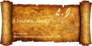 Lischka Jenő névjegykártya